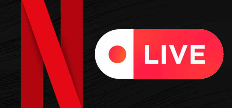 Netflix livestreaming is reportedly a thing
