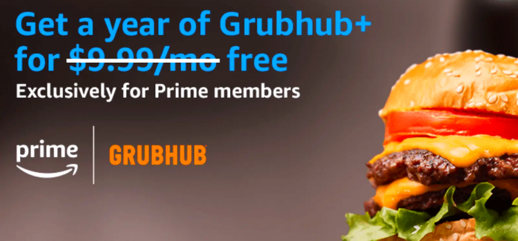 Amazon Prime subscribers now get Grubhub Plus free for a year