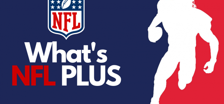 An ‘NFL Plus’ streaming service is on the way