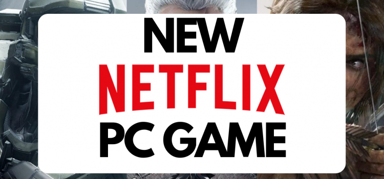 Netflix is hiring for a ‘brand new AAA PC game’