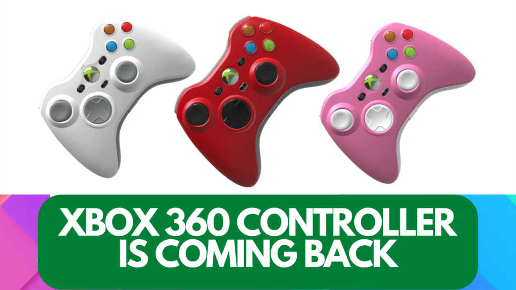 The Xbox 360 controller is making a comeback